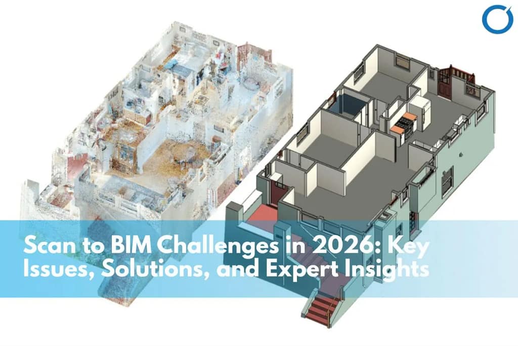 Scan to BIM Challenges 2026