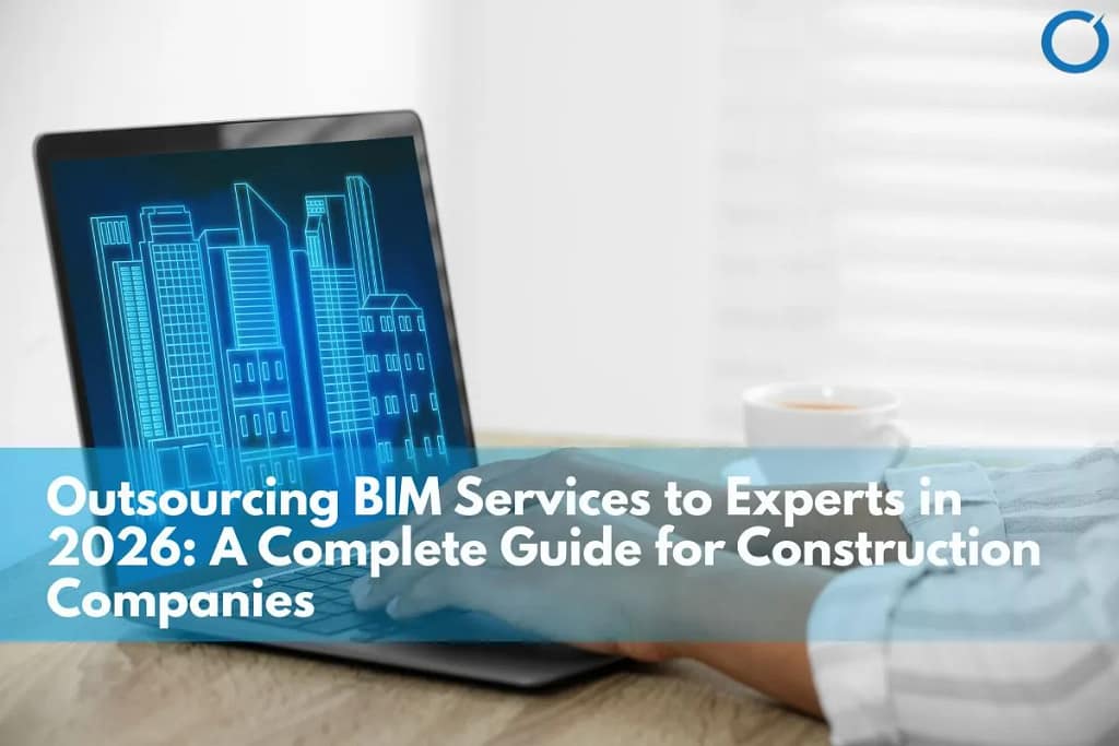 Outsourcing BIM Services to Experts 2026