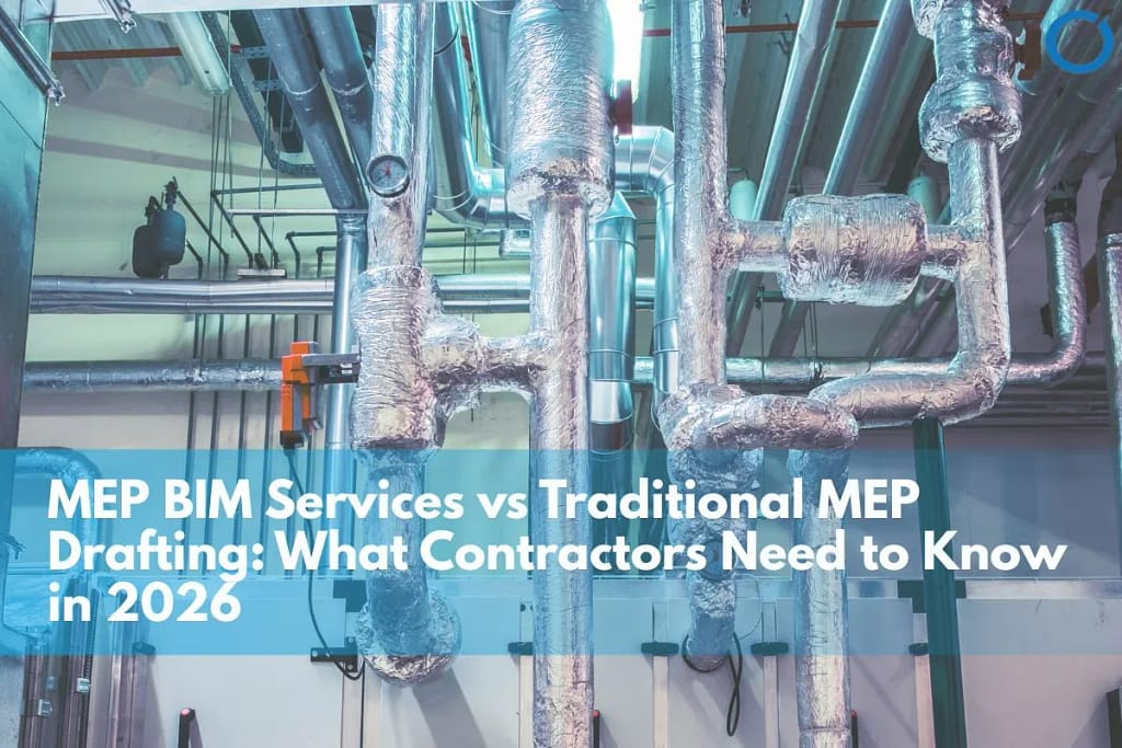 MEP BIM Services vs Traditional MEP Drafting