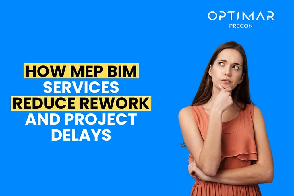 How-MEP-BIM-Services-Reduce-Rework-and-Project-Delays