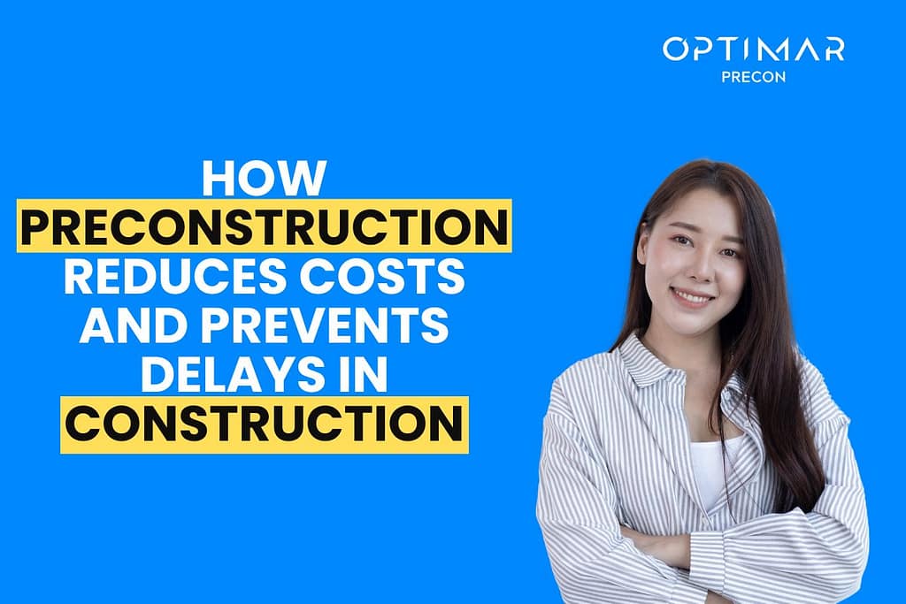 how-preconstruction-reduces-costs-and-prevents-delays-in-construction