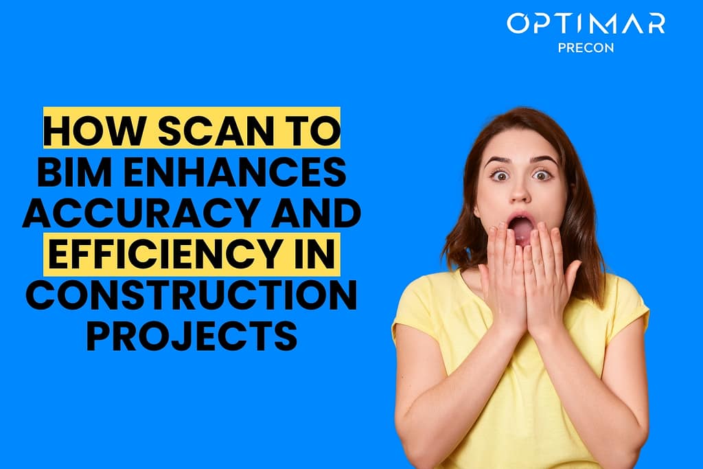 how-scan-to-bim-enhances-accuracy-and-efficiecy-in-construction-projects
