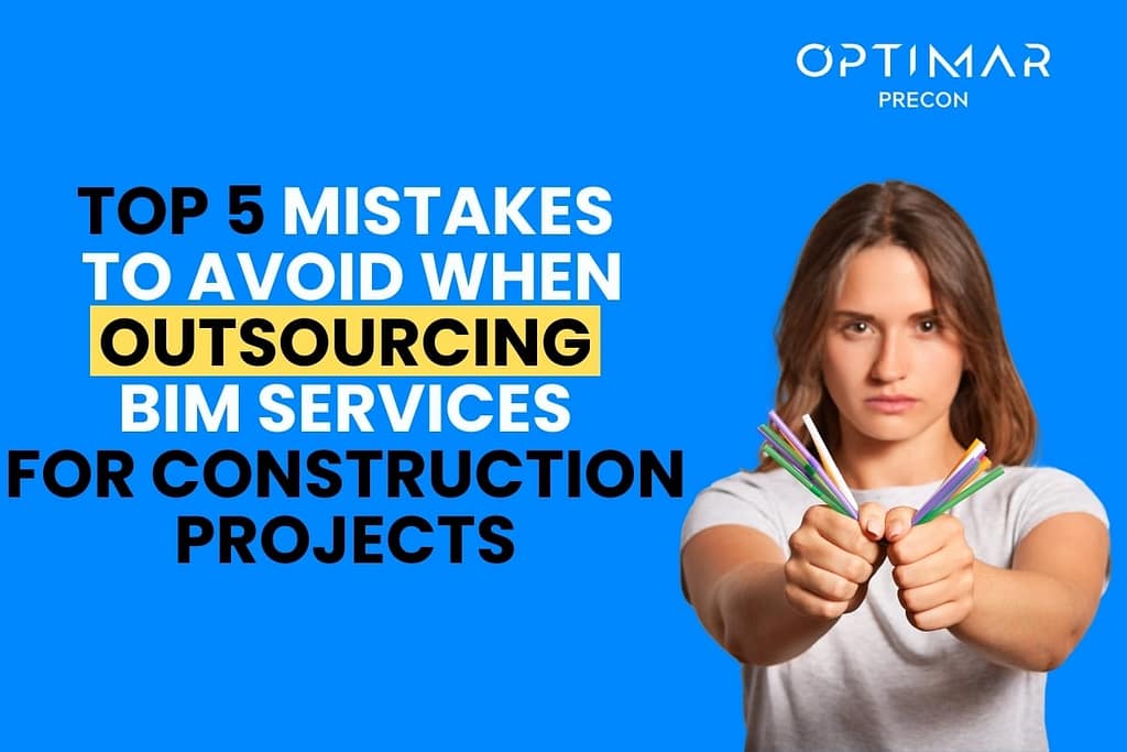 top-5-mistakes-to-avoid-when-outsourcing-bim-services-for-construction-projects