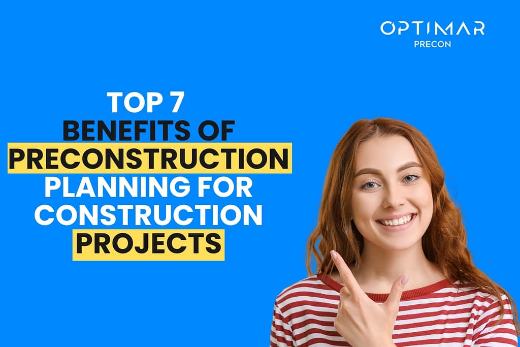 top-7-benefits-of-preconstruction-planning-for-construction-projects