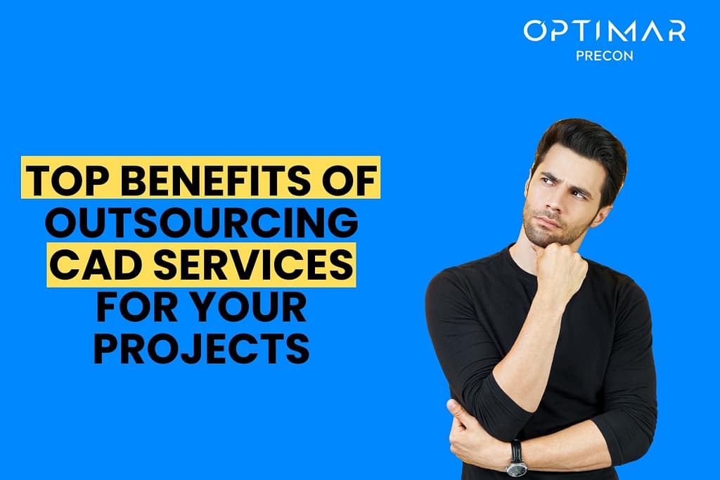 top-benefits-of-outsourcing-cad-services-for-your-projects