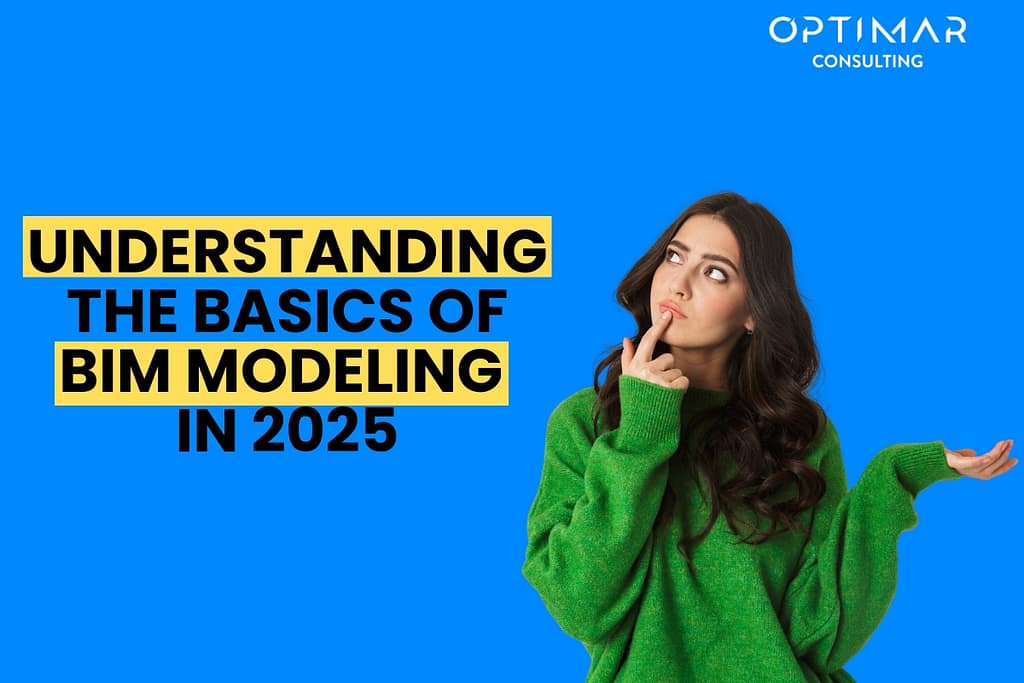 understanding-the-basics-of-bim-modeling-in-2025