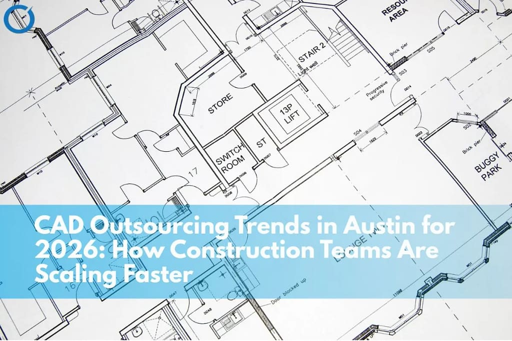 cad outsourcing trends austin 2026