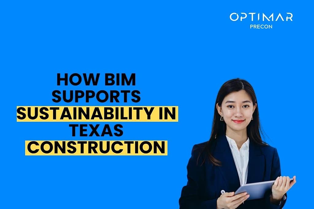 how-bim-supports-sustainability-in-texas-construction