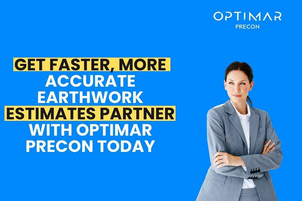 Get-Faster-More-Accurate-Earthwork-Estimates-—-Partner-with-Optimar-Precon-Today