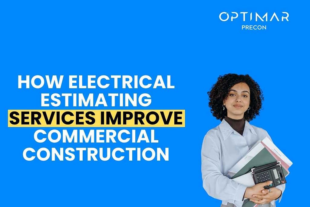 How-Electrical-Estimating-Services-Improve-Commercial-Construction
