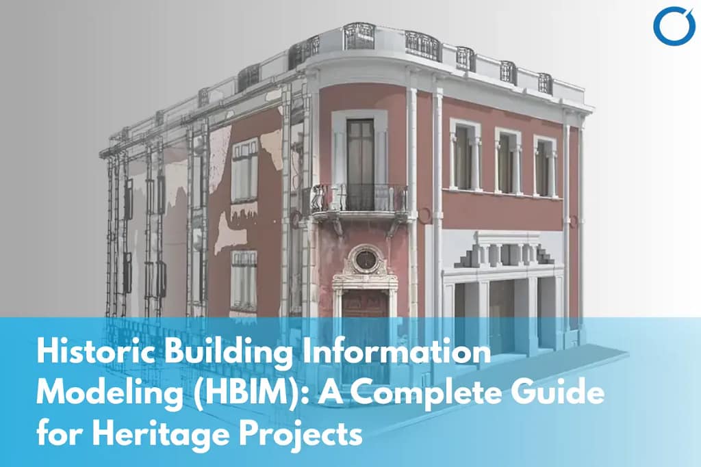HBIM modeling for historic and heritage buildings